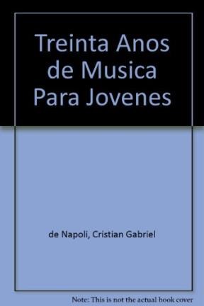 Papel TREINTA AÑOS DE MUSICA PARA JOVENES