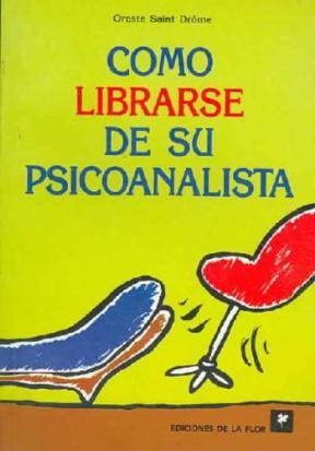 Papel COMO LIBRARSE DE SU PSICOANALISTA