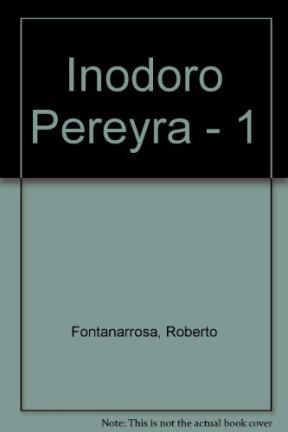 Papel INODORO PEREYRA 1 LAS AVENTURAS DE INODORO PEREYRA EL R