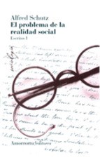 Papel PROBLEMA DE LA REALIDAD SOCIAL ESCRITOS I [2 EDICION 2008] (COLECCION SOCIOLOGIA)