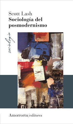 Papel SOCIOLOGIA DEL POSMODERNISMO (COLECCION SOCIOLOGIA) (2 EDICION 2007)