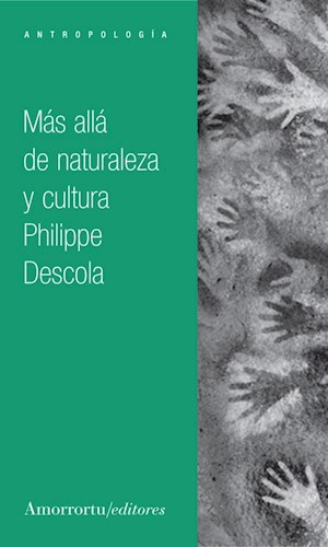 Papel MAS ALLA DE NATURALEZA Y CULTURA (COLECCION ANTROPOLOGIA)