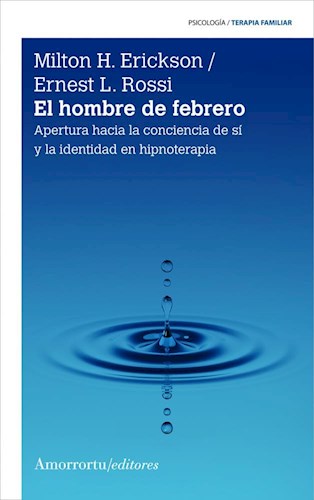 Papel HOMBRE DE FEBRERO APERTURA HACIA LA CONCIENCIA DE SI Y LA IDENTIDAD EN HIPNOTERAPIA