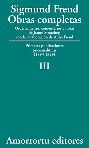 Papel OBRAS COMPLETAS 3 (1893-1899) PRIMERAS PUBLICACIONES PSICOANALITICAS (1893-1899)