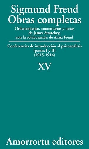 Papel OBRAS COMPLETAS 15 (1915-1916) CONFERENCIAS DE INTRODUCCION AL PSICOANALISIS (PARTES I-II)