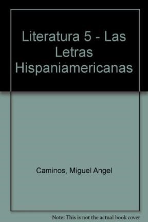 Papel LITERATURA 5 A Z SERIE PLATA LAS LETRAS HISPANOAMERICANAS / ARGENTINA
