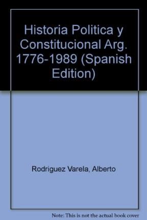 Papel HISTORIA POLITICA Y CONSTITUCIONAL DE LA ARGENTINA 1 (RUSTICA)