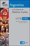 Papel ARGENTINA EN LA HISTORIA DE AMERICA LATINA (1776-1930) [SERIE PLATA]