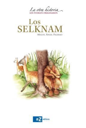 Papel SELKMAN (COLECCION LA OTRA HISTORIA LOS PUEBLOS ORIGINARIOS)