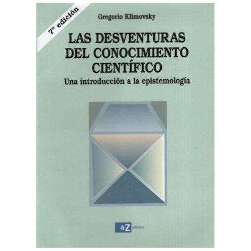 Papel DESVENTURAS DEL CONOCIMIENTO CIENTIFICO UNA INTRODUCCION A LA EPISTEMOLOGIA (7 EDICION)