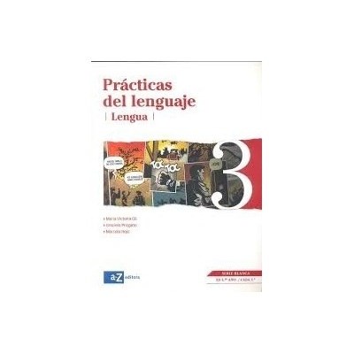 Papel PRACTICAS DEL LENGUAJE 3 LENGUA A Z (ES 3 AÑO/CABA 2) (SERIE BLANCA) (NOVEDAD 2012)