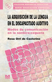 Papel ADQUISICION DE LA LENGUA EN EL DISCAPACITADO AUDITIVO (COLECCION RESPUESTAS EDUCATIVAS)