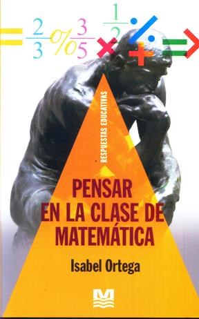 Papel PENSAR EN LA CLASE DE MATEMATICA (RESPUESTAS EDUCATIVAS  )
