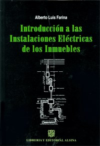 Papel INTRODUCCION A LAS INSTALACIONES ELECTRICAS DE LOS INMUEBLES (RUSTICA)