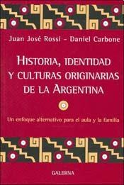 Papel HISTORIA IDENTIDAD Y CULTURAS ORIGINARIAS DE LA ARGENTI