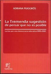 Papel TREMENDA SUGESTION DE PENSAR QUE NO ES POSIBLE LUCHAS P  OR UNA DEMOCRACIA EDUCATIVA (1995-2