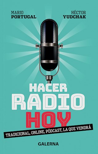 Papel HACER RADIO HOY TRADICIONAL ONLINE PODCAST LA QUE VENDRA