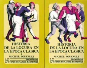 Papel HISTORIA DE LA LOCURA EN LA EPOCA CLASICA (TOMO I) (BREVIARIOS 191)
