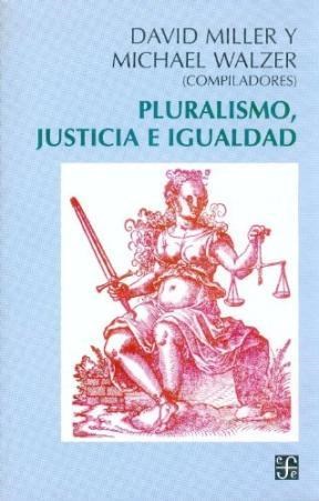 Papel PLURALISMO JUSTICIA E IGUALDAD (COLECCION FILOSOFIA)