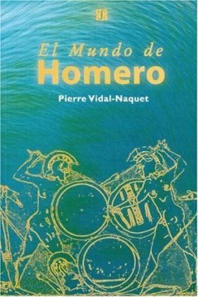 Papel MUNDO DE HOMERO (COLECCION HISTORIA)