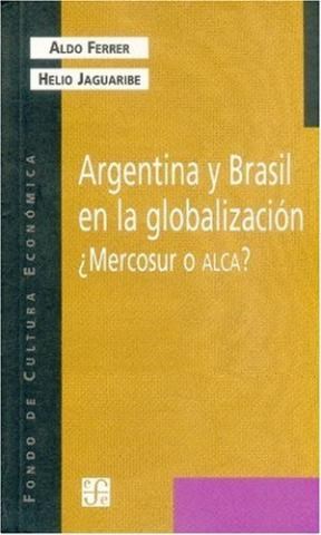 Papel ARGENTINA Y BRASIL EN LA GLOBALIZACION MERCOSUR O ALCA (POPULAR)