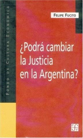 Papel PODRA CAMBIAR LA JUSTICIA EN LA ARGENTINA (COLECCION POPULAR 608)