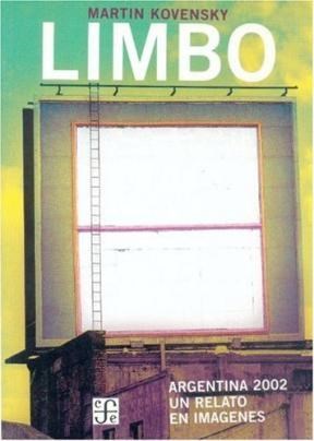 Papel LIMBO ARGENTINA 2002 UN RELATO EN IMAGENES