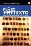 Papel DEL PAPIRO AL HIPERTEXTO ENSAYO SOBRE LAS MUTACIONES DE  L TEXTO Y LA LECTURA (RUSTICO)