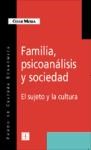Papel FAMILIA PSICOANALISIS Y SOCIEDAD EL SUJETO Y LA CULTURA (COLECCION POPULAR)