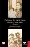 Papel ESTIGMAS DE NACIMIENTO PERONISMO Y ORDEN FAMILIAR 1946  1955 (COLECCION HISTORIA)