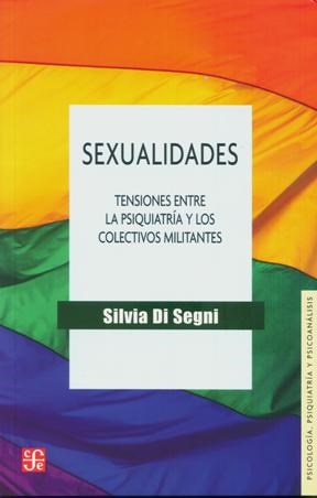 Papel SEXUALIDADES TENSIONES ENTRE LA PSIQUIATRIA Y LOS COLECTIVOS MILITANTES