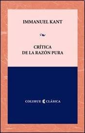 Papel CRITICA DE LA RAZON PURA (COLECCION COLIHUE CLASICA)