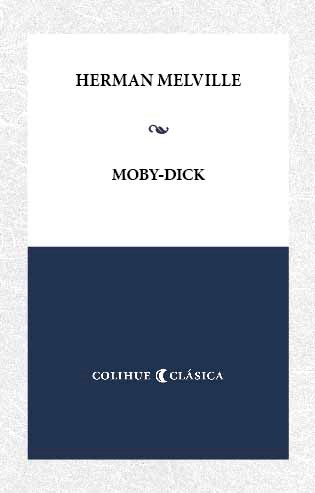Papel MOBY DICK (COLECCION COLIHUE CLASICA)