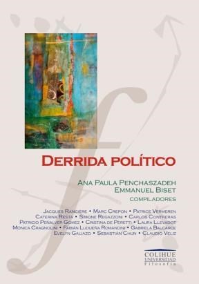 Papel DERRIDA POLITICO (COLECCION COLIHUE UNIVERSIDAD /FILOSOFIA)