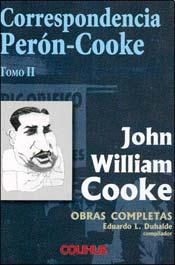 Papel CORRESPONDENCIA PERON - COOKE [TOMO II] (OBRAS COMPLETAS DE JOHN WILLIAM COOK)