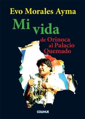 Papel MI VIDA DE ORINACA AL PALACIO QUEMADO (COLECCION POLITICA)