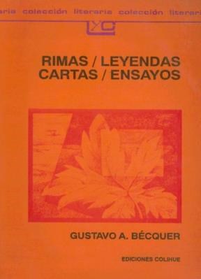 Papel RIMAS LEYENDAS CARTAS Y ENSAYOS (COLECCION LEER Y CREAR 8)