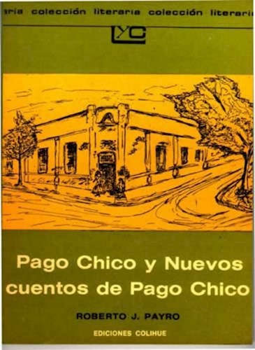 Papel PAGO CHICO Y NUEVOS CUENTOS DE PAGO CHICO [2/EDICION] (COLECCION LEER Y CREAR 23)