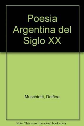 Papel POESIA ARGENTINA DEL SIGLO XX (COLECCION LEER Y CREAR 46)