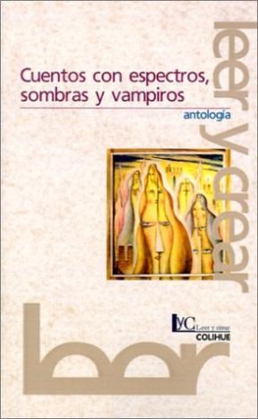 Papel CUENTOS CON ESPECTROS SOMBRAS Y VAMPIROS (COLECCION LEER Y CREAR 147)