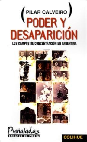 Papel PODER Y DESAPARICION LOS CAMPOS DE CONCENTRACION EN ARGENTINA (COLECCION PUÑALADAS)