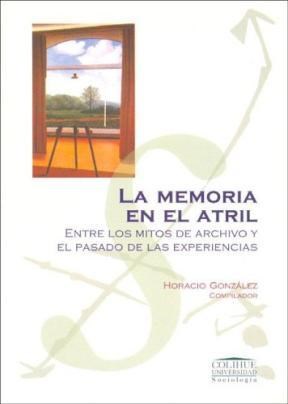 Papel MEMORIA EN EL ATRIL (COLIHUE UNIVERSIDAD /SOCIOLOGIA)