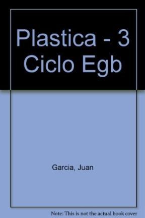 Papel PLASTICA EN EL 3 CICLO EGB [CORRESPONDEN A 7 - 8 Y 9]