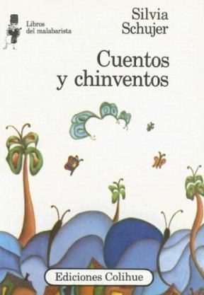 Papel CUENTOS Y CHINVENTOS (COLECCION LIBROS DEL MALABARISTA)