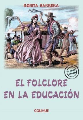 Papel FOLCLORE EN LA EDUCACION [2/EDICION CORREGIDA] (COLECCION FORMACION DOCENTE)