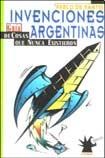 Papel INVENCIONES ARGENTINAS GUIA DE COSAS QUE NUNCA EXISTIERON (COLECCION OBSESIONES)