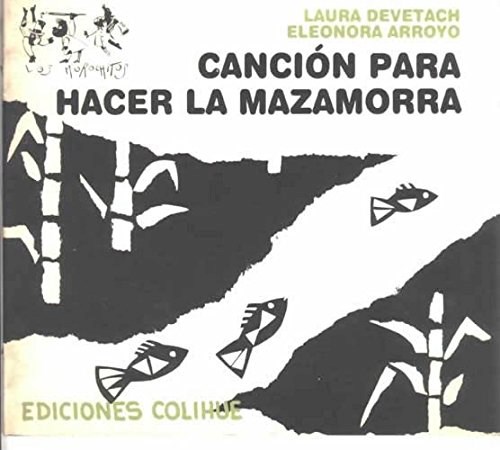 Papel CANCION PARA HACER LA MAZAMORRA (COLECCION LOS MOROCHITOS)