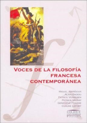 Papel VOCES DE LA FILOSOFIA FRANCESA CONTEMPORANEA (COLECCION COLIHUE UNIVERSIDAD /FILOSOFIA)