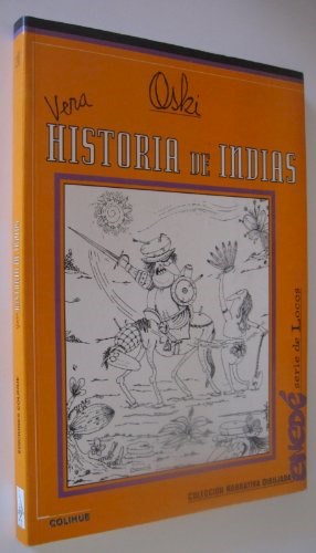 Papel VERA HISTORIA DE INDIAS [SERIE DE LOCOS] (COLECCION NARRATIVA DIBUJADA)