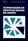 Papel SUPERVISION EN EL SERVICIO SOCIAL GRUPO (COLECCION DESARROLLO SOCIAL)
